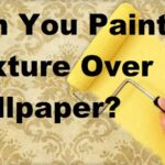 Can You Paint or Texture Over Wallpaper