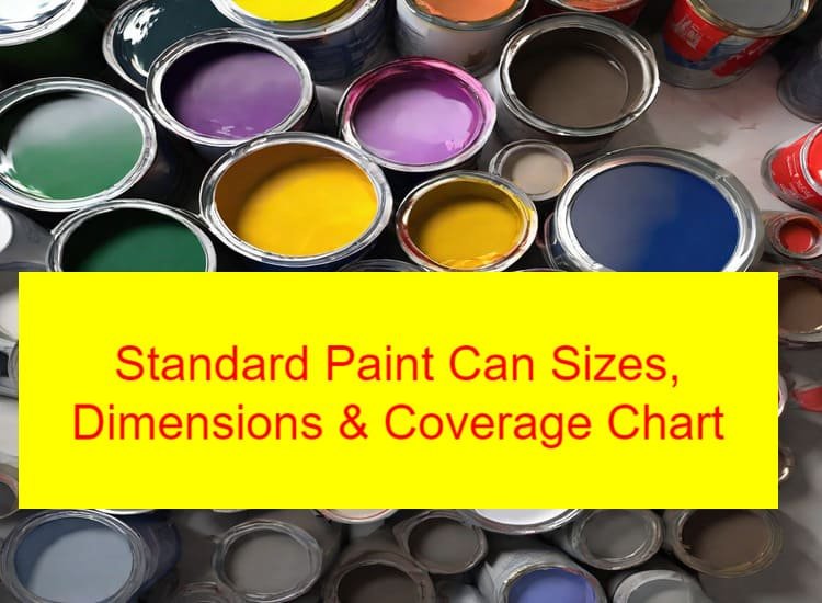 Standard Paint Can Sizes, Dimensions & coverage Chart